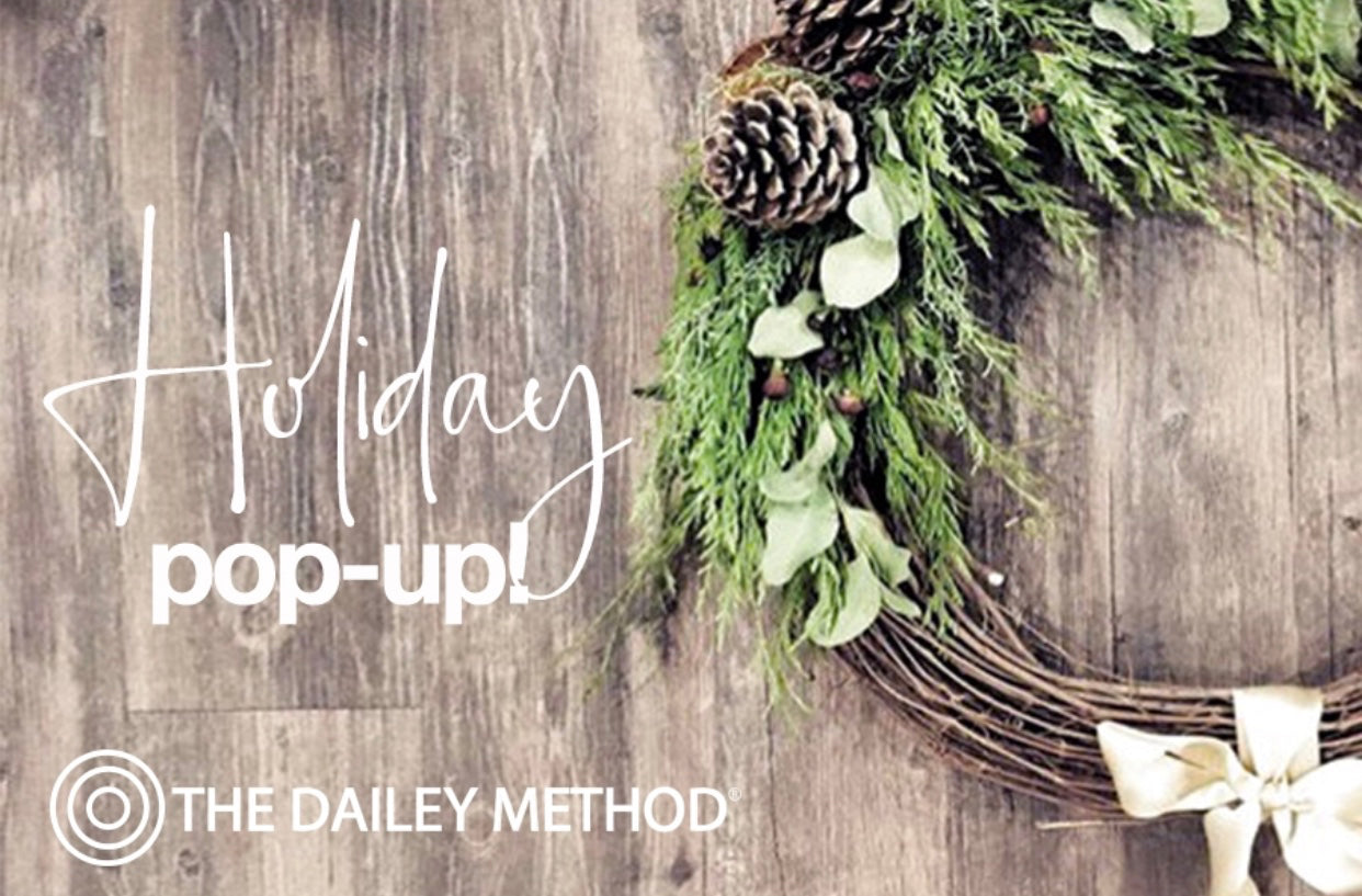 Join us for a healthy, happy Holiday Pop-up Dec. 1 @ The Dailey Method!